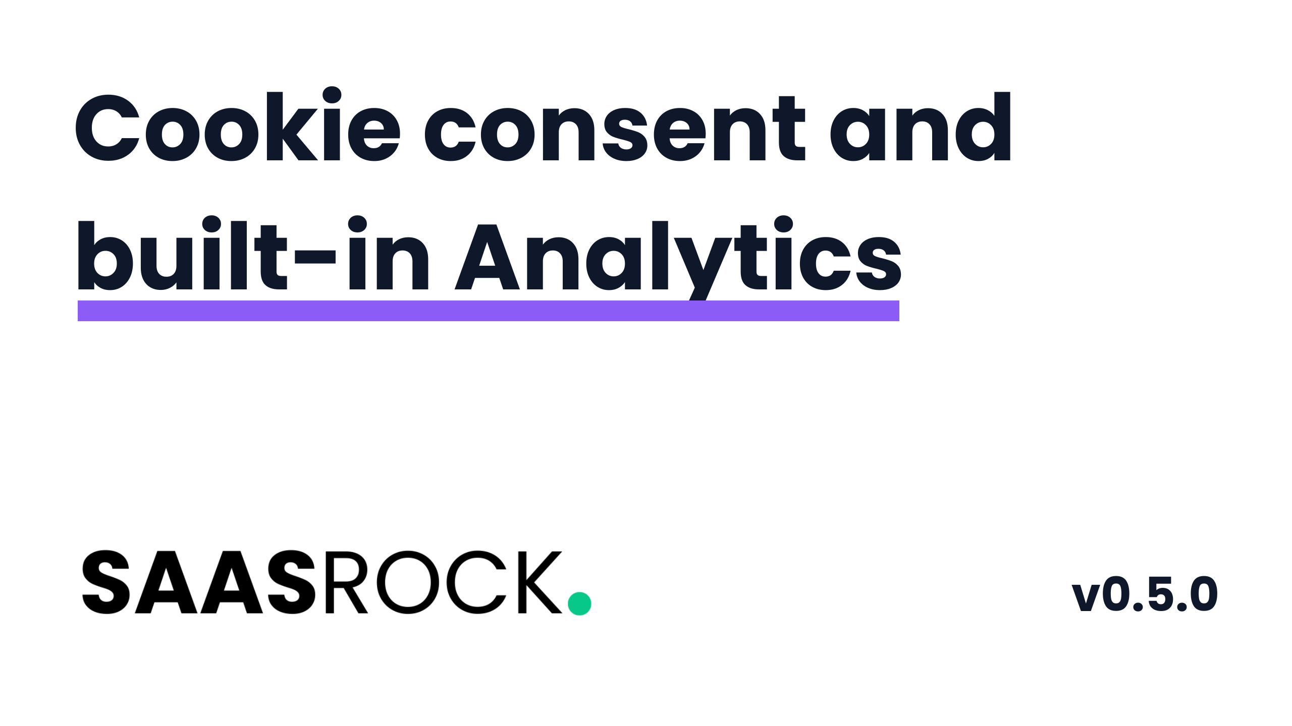 SaasRock v0.5.0 - Cookie consent and built-in Analytics